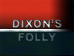 Dixon's Folly